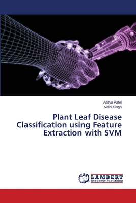 Plant Leaf Disease Classification using Feature... 6207806417 Book Cover