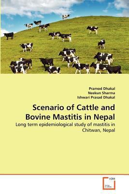 Scenario of Cattle and Bovine Mastitis in Nepal 363937553X Book Cover