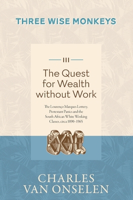 THE QUEST FOR WEALTH WITHOUT WORK - Volume 3/Th... 1776192486 Book Cover