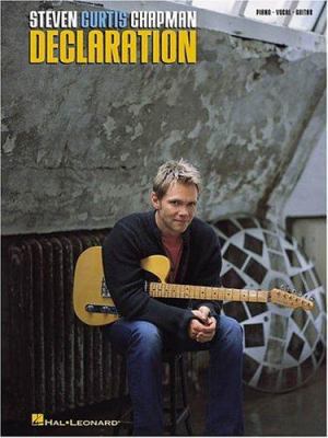 Steven Curtis Chapman - Declaration (Piano/Voca... 063403796X Book Cover