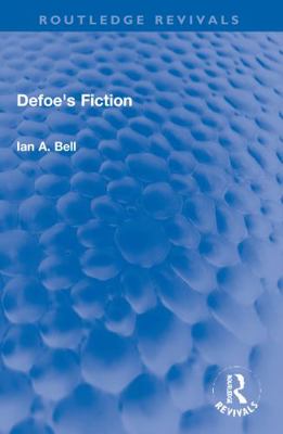 Defoe's Fiction 0367720604 Book Cover
