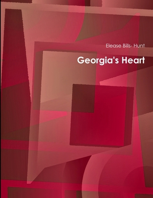 Georgia's Heart 0557626226 Book Cover