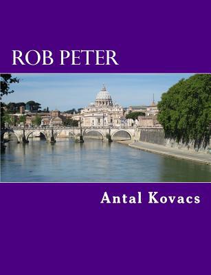 Rob Peter 1500760234 Book Cover