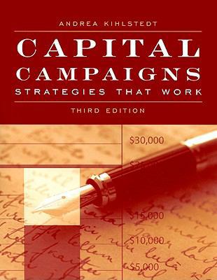 Capital Campaigns: Strategies That Work [With C... 0763758310 Book Cover