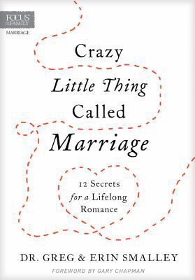 Crazy Little Thing Called Marriage: 12 Secrets ... 1589978501 Book Cover