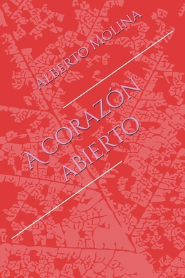 A corazón abierto [Spanish] B09QP1XYJG Book Cover