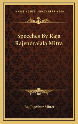 Speeches by Raja Rajendralala Mitra 1163475394 Book Cover