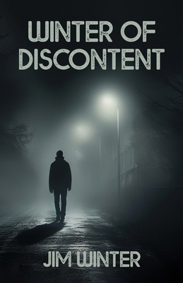 Winter of Discontent: Short Stories 1643963910 Book Cover