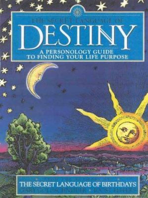The Secret Language of Destiny: A Personology G... 0670885975 Book Cover