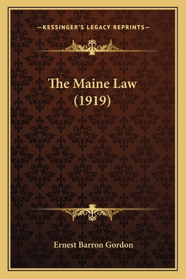 The Maine Law (1919) 1165078910 Book Cover