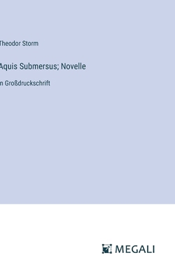 Aquis Submersus; Novelle: in Großdruckschrift [German] 3387323875 Book Cover