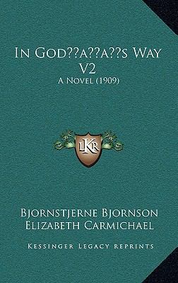 In God's Way V2: A Novel (1909) 116427550X Book Cover