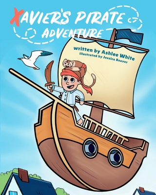 Xavier's Pirate Adventure B0DZ9V8JZN Book Cover