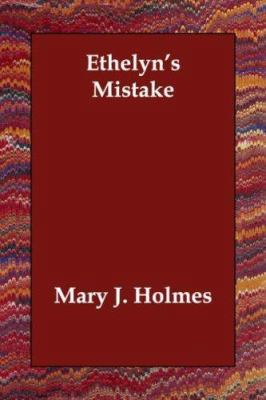 Ethelyn's Mistake 1406812455 Book Cover