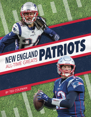New England Patriots All-Time Greats 1634943600 Book Cover
