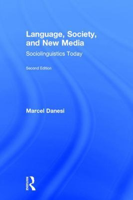 Language, Society, and New Media: Sociolinguist... 1138295493 Book Cover