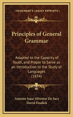 Principles of General Grammar: Adapted to the C... 1164974076 Book Cover