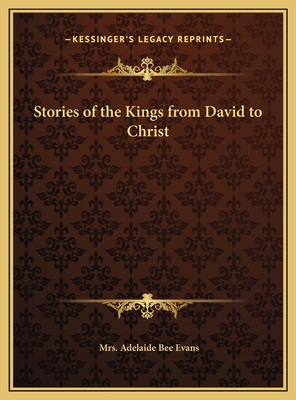 Stories of the Kings from David to Christ 1169729932 Book Cover