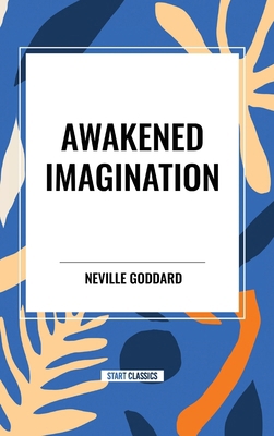 Awakened Imagination B0CZ5VQ6QZ Book Cover