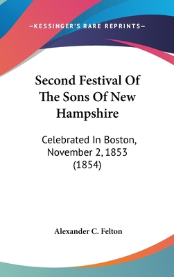 Second Festival Of The Sons Of New Hampshire: C... 1104206935 Book Cover