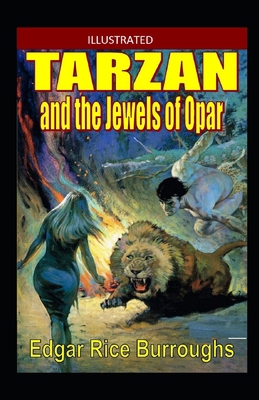 Tarzan and the Jewels of Opar Illustrated B092PG7RBZ Book Cover