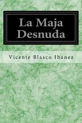 La Maja Desnuda [Spanish] 1548451827 Book Cover