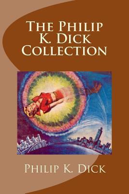 The Philip K. Dick Collection 1537145002 Book Cover