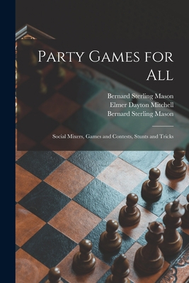 Party Games for All; Social Mixers, Games and C... 1013311574 Book Cover