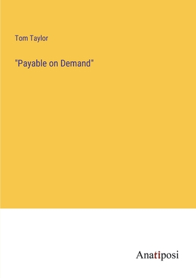 "Payable on Demand" 3382312603 Book Cover