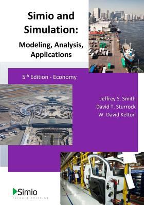 Simio and Simulation: Modeling, Analysis, Appli... 1727854969 Book Cover