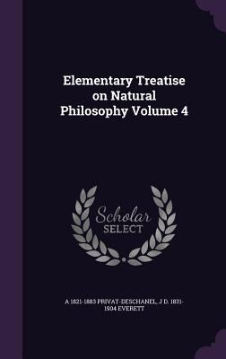 Elementary Treatise on Natural Philosophy Volume 4 1347540571 Book Cover