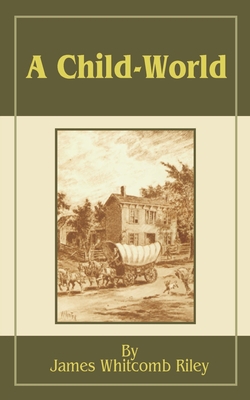A Child-World 1589633660 Book Cover