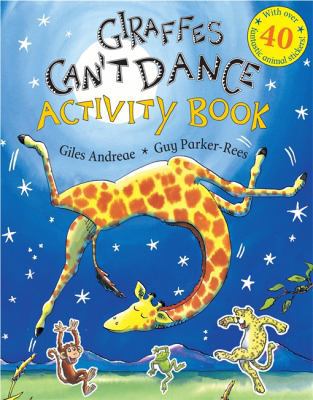 Giraffes Can't Dance: Activity Book 1408303620 Book Cover