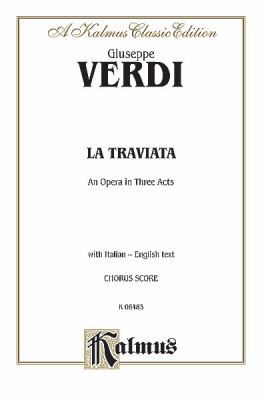 La Traviata: Chorus Score (Kalmus Classic Editi... [Italian] 0769246303 Book Cover