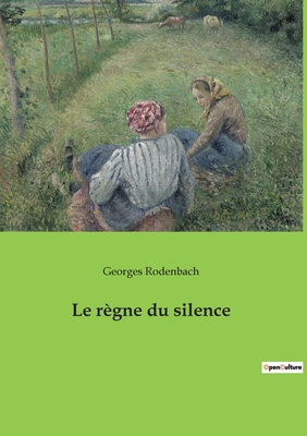 Le règne du silence [French] 2382746300 Book Cover