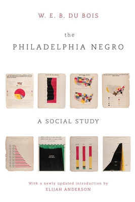 The Philadelphia Negro: A Social Study 1512824348 Book Cover