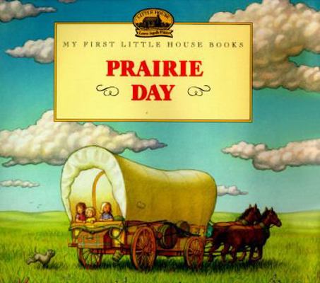 Prairie Day: Adapted from the Little House Book... 0060259051 Book Cover