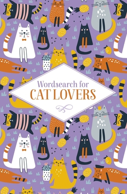 Wordsearch for Cat Lovers 1398852775 Book Cover