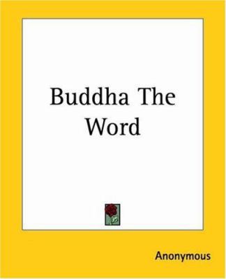 Buddha The Word 1419111051 Book Cover