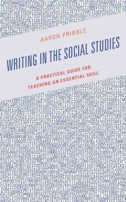Writing in the Social Studies: A Practical Guid... 1475859104 Book Cover