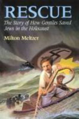 Rescue: The Story of How Gentiles Saved Jews in... 0060242094 Book Cover