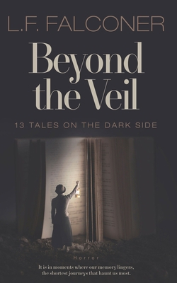 Beyond the Veil: 13 Tales on the Dark Side B091F5RYTM Book Cover