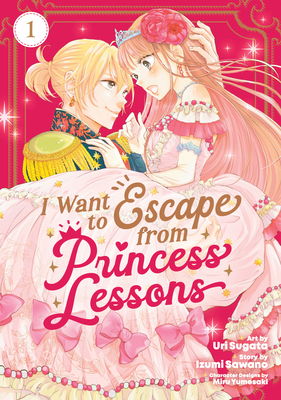 I Want to Escape from Princess Lessons (Manga) ... B0D6XT9G11 Book Cover