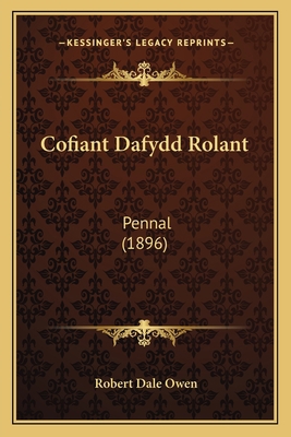 Cofiant Dafydd Rolant: Pennal (1896) [Spanish] 1166445100 Book Cover