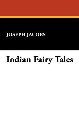 Indian Fairy Tales 1434453588 Book Cover