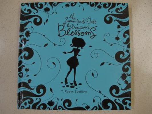 Board book The Supercilious Ways of the Beautiful Blossoms Book