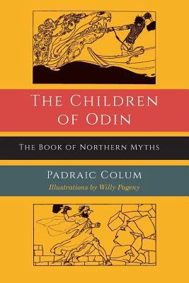 The Children of Odin: The Book of Northern Myths 1684220416 Book Cover