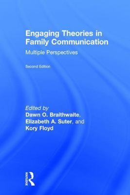 Engaging Theories in Family Communication: Mult... 1138700932 Book Cover