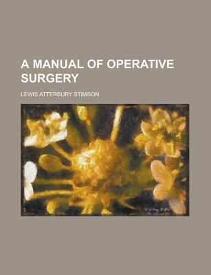 A manual of operative surgery 1236848802 Book Cover