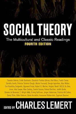 Social Theory: The Multicultural and Classic Re... 0813343925 Book Cover